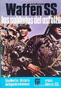 Libros: Waffen SS. Los soldados del asfalto - Keegan, John